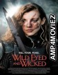 Wild Eyed and Wicked (2023) HQ Tamil Dubbed Movie