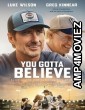 You Gotta Believe (2024) HQ Hindi Dubbed Movie