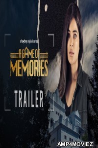 A Game of Memories (2023) Hindi Season 1 Complete Web Series