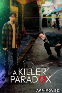 A Killer Paradox (2024) Season 1 Hindi Dubbed Web Series