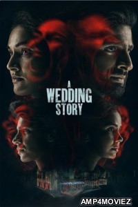 A Wedding Story (2024) Hindi Movie