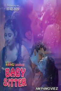 Babysitter (2020) UNRATED Hindi Kooku Short Film