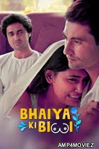 Bhaiya Ki Biwi (2020) UNRATED KooKu Hindi Season 1 Complete Show