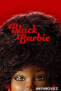 Black Barbie (2023) ORG Hindi Dubbed Movie