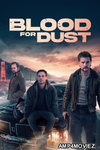 Blood For Dust (2023) ORG Hindi Dubbed Movie