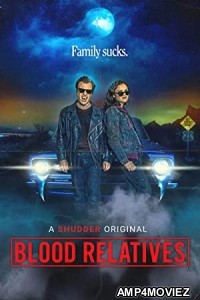 Blood Relatives (2022) HQ Hindi Dubbed Movie