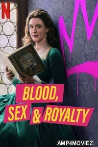 Blood Sex And Royalty (2022) Hindi Dubbed Season 1 Complete Shows