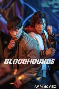 Bloodhounds (2023) Hindi Dubbed Season 1 Complete Web Series