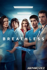 Breathless (2024) Season 1 Hindi Dubbed Web Series