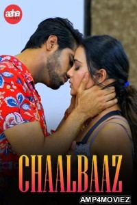 Chaalbaaz (2024) S01 Part 1 AahaFlix Hindi Web Series