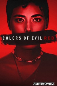 Colors of Evil Red (2024) ORG Hindi Dubbed Movie