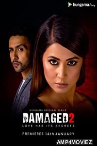 Damaged 2 (2020) Hindi Season 2 Complete Show