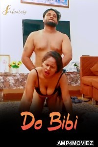 Do Bibi (2024) SexFantasy Hindi Short Film