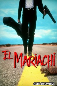 El Mariachi (1992) ORG Hindi Dubbed Movie