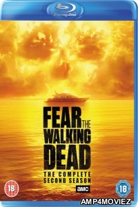 Fear the Walking Dead (2016) Hindi Dubbed Season 2 Complete Show