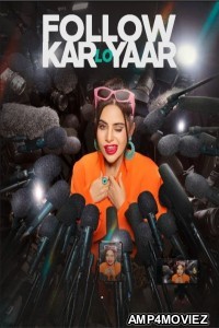 Follow Kar Lo Yaar (2024) Season 1 Hindi Web Series