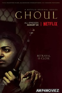 Ghoul (2018) Hindi Season 1 Complete Show