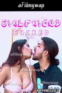 Girlfriend Fucked (2024) Hindi Hot Short Film