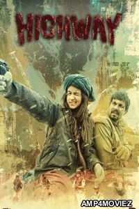 Highway (2014) Hindi Full Movie