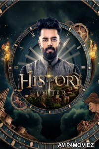 History Hunter (2023) Season 1 Hindi Web Series