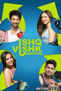 Ishq Vishk Rebound (2024) Hindi Movie