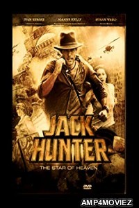 Jack Hunter and the Star of Heaven (2009) Hindi Dubbed Movie