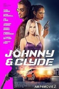 Johnny And Clyde (2023) HQ Hindi Dubbed Movie