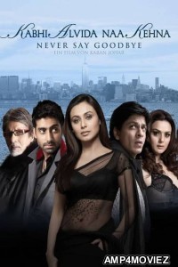 Kabhi Alvida Naa Kehna (2006) Hindi Full Movie