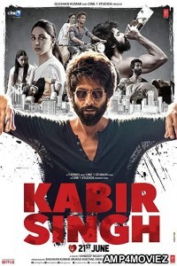 Kabir Singh (2019) Hindi Full Movies