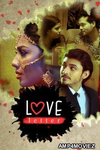 Love Letter (2020) UNRATED  Hindi Season 1 Complete Show