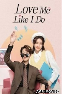 Love Me Like I Do (2023) Season 1 Hindi Dubbed Series