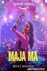 Maja Ma (2022) Hindi Full Movie