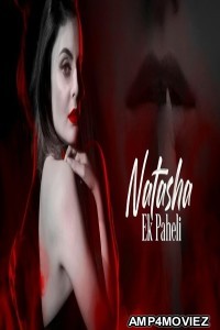 Natasha Ek Paheli (2024) Season 1 Hindi Web Series