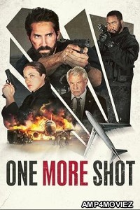 One More Shot (2024) HQ Hindi Dubbed Movie