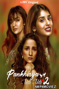 Pankhirya Udi Udi (2022) Hindi Season 2 Complete Shows