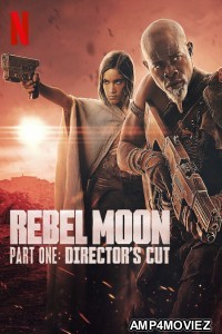 Rebel Moon Part 1 Directors Cut (2024) ORG Hindi Dubbed Movie