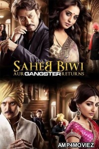 Saheb Biwi Aur Gangster Returns (2013) Hindi Full Movie