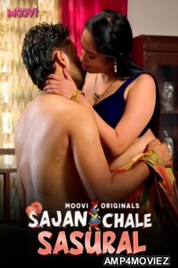 Sajan Chale Sasural (2024) S01 Part 2 Moovi Hindi Hot Web Series