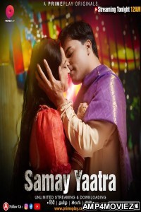 Samay Yaatra (2023) S01 E03 PrimePlay Hindi Web Series