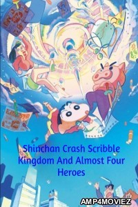 Shinchan Crash Scribble Kingdom And Almost Four Heroes (2020) ORG Hindi Dubbed Movie