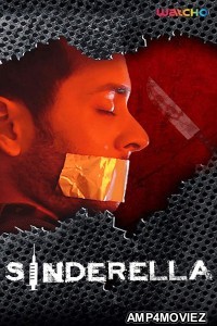 Sinderella (2019) UNRATED Hindi Season 1 Complete Show