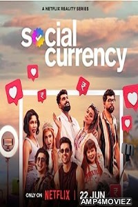 Social Currency (2023) Hindi Season 1 Complete Web Series