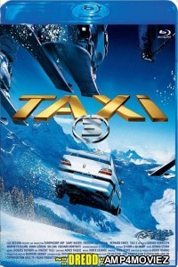 Taxi 3 (2003) UNCUT Hindi Dubbed Movies