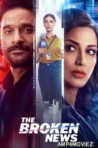 The Broken News (2022) Hindi Season 1 Complete Show