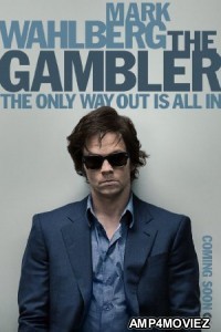 The Gambler (2014) Hindi Dubbed Full Movie 