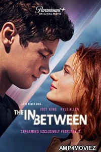 The In Between (2022) HQ Tamil Dubbed Movie