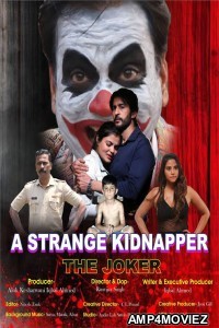 The Joker A Strange Kidnapper (2022) Hindi Season 1 Complete Shows