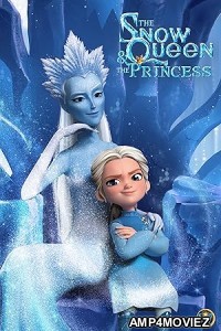 The Snow Queen And The Princess (2023) ORG Hindi Dubbed Movie