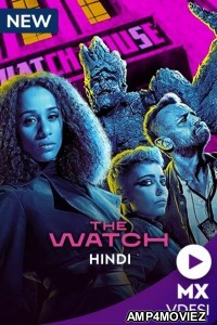 The Watch (2022) Hindi Dubbed Season 1 Complete Show