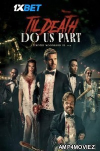 Til Death Do Us Part (2023) HQ Hindi Dubbed Movies